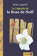 Légende de la Rose de Noël (La)